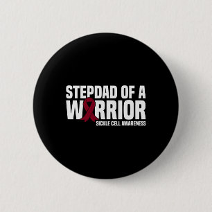 Mens Stepdad of a Warrior Sickle Cell Awareness 6 Cm Round Badge