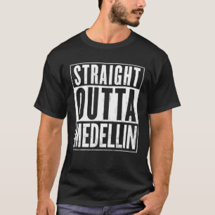 Mens Straight Outta Medellin Funny T-Shirt