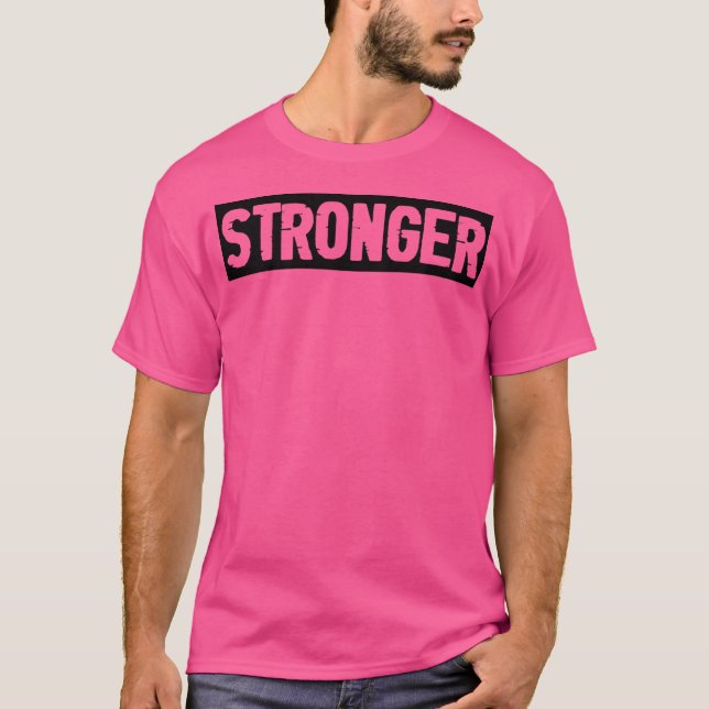 Mens Stronger Gym Fitness Workout Bodybuilding Mot T-Shirt (Front)