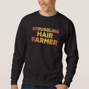 Mens Struggling Hair Farmer Bald Dad Barber Haircu Sweatshirt