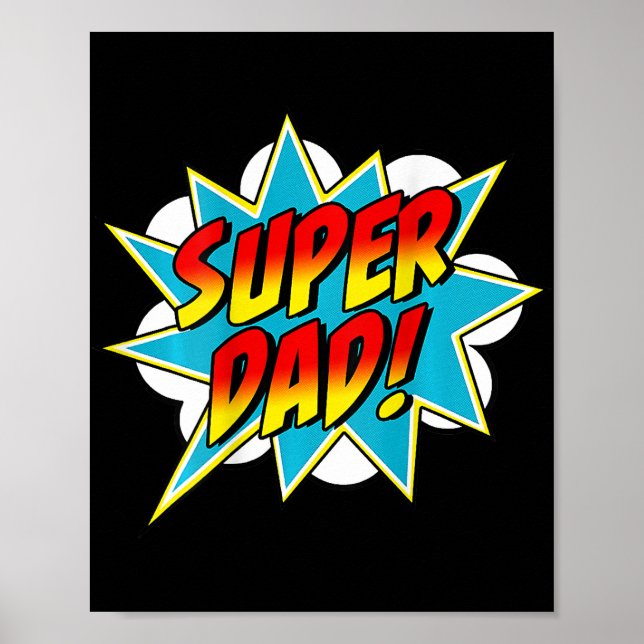 Mens Super Dad Comic Book Superhero Father's Day  Poster (Front)