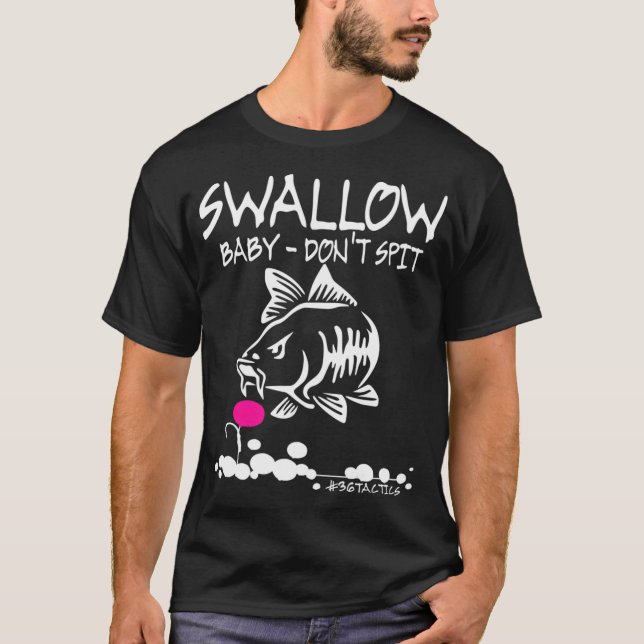 Mens Swallow Baby Don't Spit Carp Fishing Pop-Up B T-Shirt (Front)