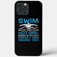 Mens Swim Like There's A Hot Girl Swimmer