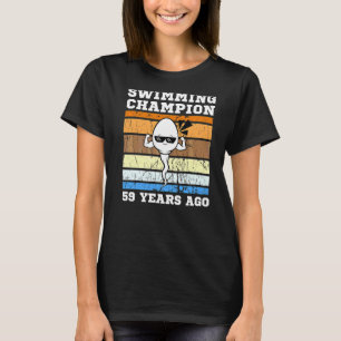 Mens Swimming Champion 59 Years Ago Quickest Sperm T-Shirt