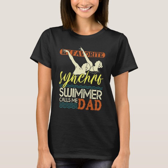 Mens Synchronized Swimming Dad Favorite Synchro Sw T-Shirt (Front)