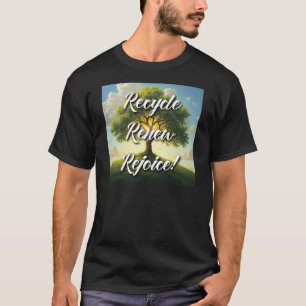Men's T-shirt dark Saying: Recycle Renew Rejoice