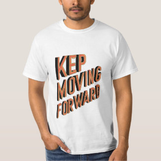 Men's T-Shirt with Bold "Keep Moving Forward" Moti