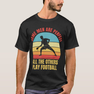 Mens Table Tennis Men are Perfect Fun T-Shirt