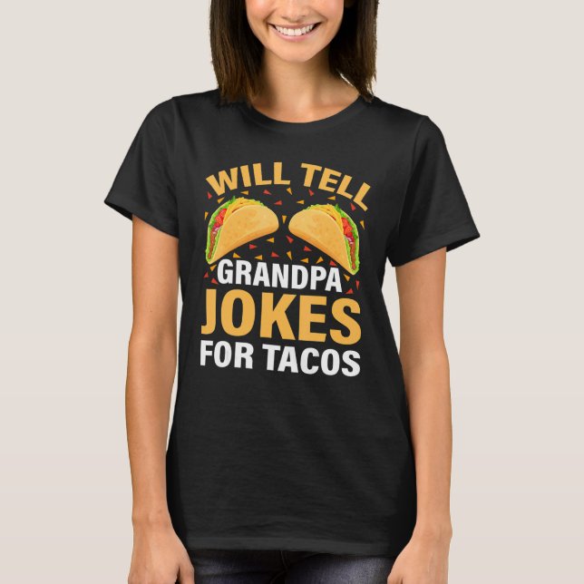 Mens Taco  Will Tell Grandpa Jokes For Tacos Fathe T-Shirt (Front)