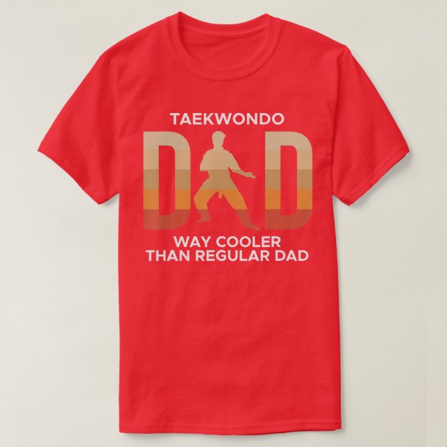 Mens Taekwondo Dad Way Cooler Than Regular Dad  T-Shirt (Design Front)