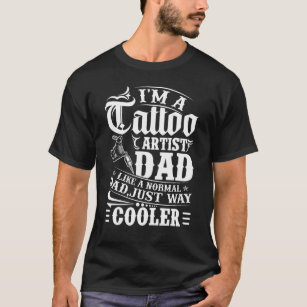Mens Tattoo Artist Dad Father Tattooist Machines T-Shirt