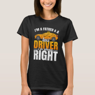 Mens Taxi Driver Father  Taxi Driving Cab  Graphic T-Shirt