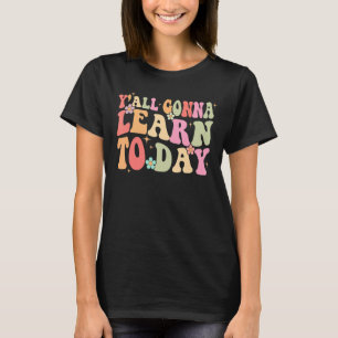 Mens Teacher Yall Gonna Learn Today Retro Teache T-Shirt
