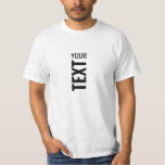 Mens Tee Shirts Custom Add Text Name Template<br><div class="desc">Add Your Text Here Template Men's Value White T-Shirt.</div>