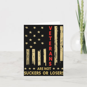 Mens Tee Shirts Veterans Are Not Losers Or Suckers Card