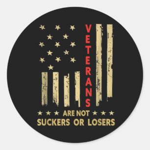 Mens Tee Shirts Veterans Are Not Losers Or Suckers Classic Round Sticker