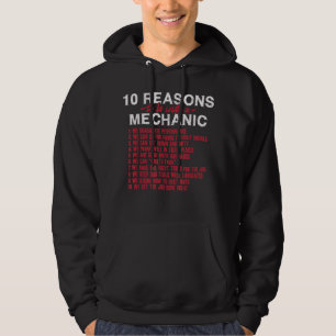 Mens Ten Reasons to be with a Mechanic Hoodie