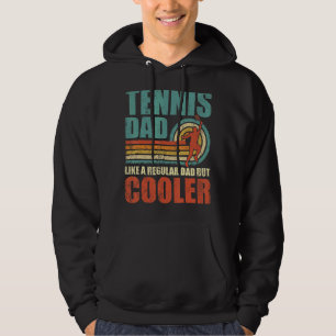 Mens Tennis Dad Like A Regular Dad But Cooler Fat Hoodie
