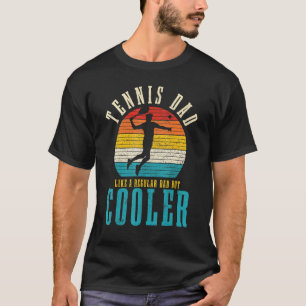 Mens Tennis Dad Like A Regular Dad But Cooler Vint T-Shirt
