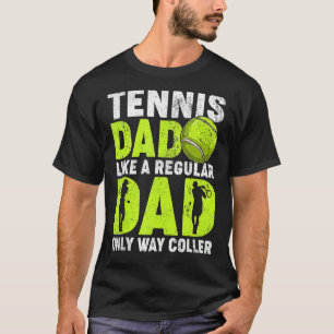 Mens Tennis Dad Like A Regular Dad Tennis Player F T-Shirt