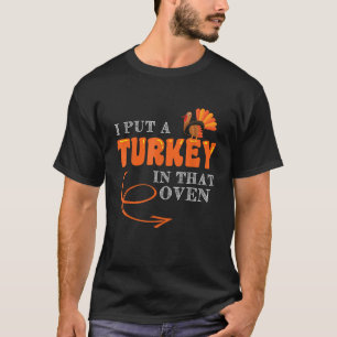 Mens Thanksgiving Pregnancy Turkey in Oven Thanksg T-Shirt