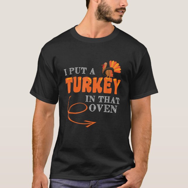 Mens Thanksgiving Pregnancy Turkey in Oven Thanksg T-Shirt (Front)