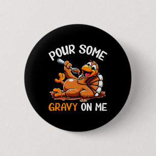 Mens Thanksgiving Shirt For Women Pour Some Gravy  6 Cm Round Badge