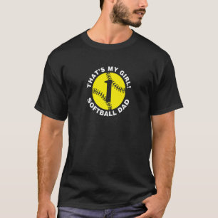 Mens That S My Girl #1 Softball Dad Father S Day F T-Shirt