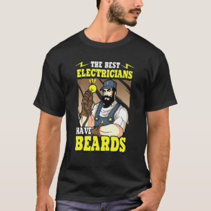 Mens The Best Electricians Have Beards Uncle Dad G T-Shirt