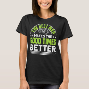 Mens The Best Man Makes The Good Times Better Bach T-Shirt