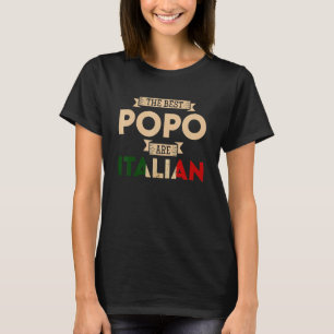Mens The Best Popo Are Italian Flag Italian Papa T-Shirt