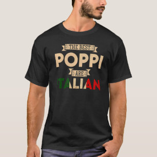 Mens The Best Poppi Are Italian Flag Italian Papa T-Shirt