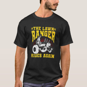 Mens The Lawn Ranger Rides Again Garden Gardner T-Shirt