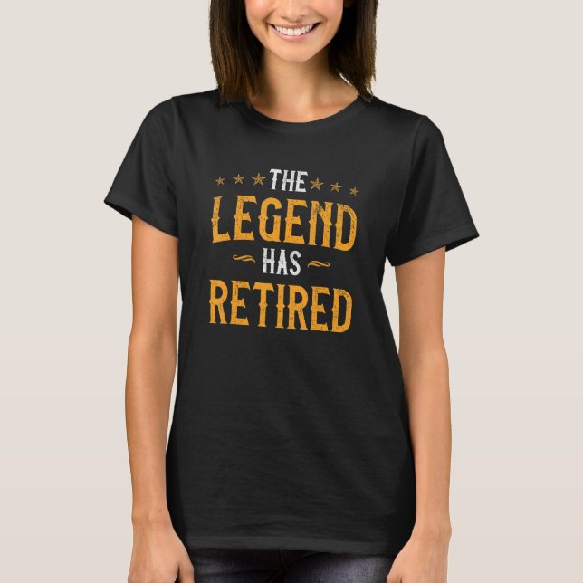 Mens The Legend Has Retired  Retirement  Men T-Shirt (Front)