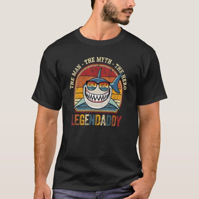 Mens The Man The Myth The Hero Legendaddy Shark Da T-Shirt (Front)