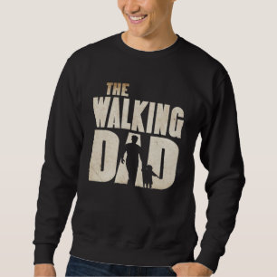 Mens The Walking Dad Dad Young Father's Day Sweatshirt