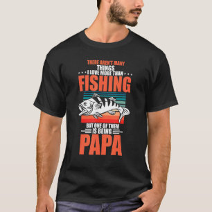 Mens There aren't many things i love more than fis T-Shirt
