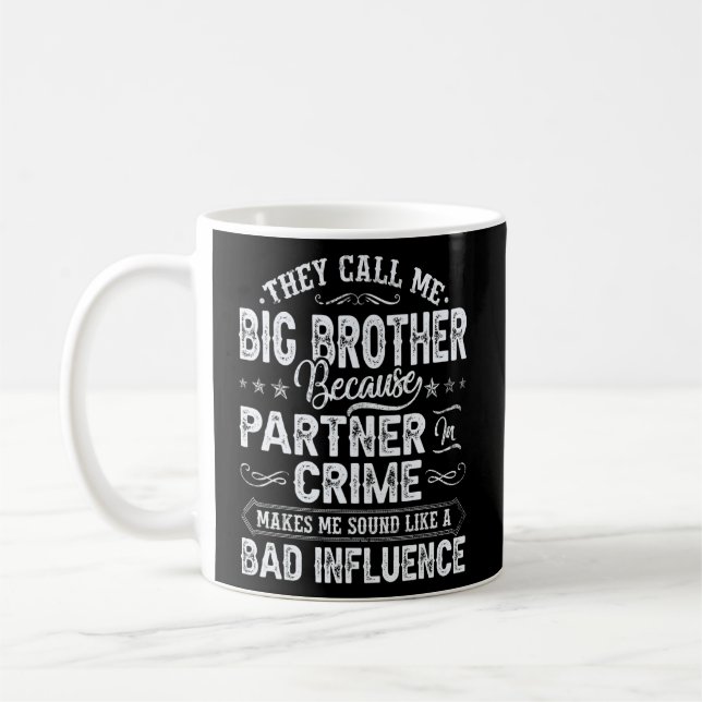 Mens They Call Me Big Brother Men Women Family Fat Coffee Mug (Left)