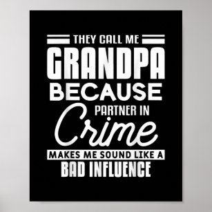 Mens They Call Me Grandpa Because Partner In Poster