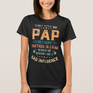 Mens They Call Me Pap Because Partner In Crime Fa T-Shirt