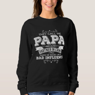 Mens They Call Me Papa Becuase Partner In Crime Sweatshirt