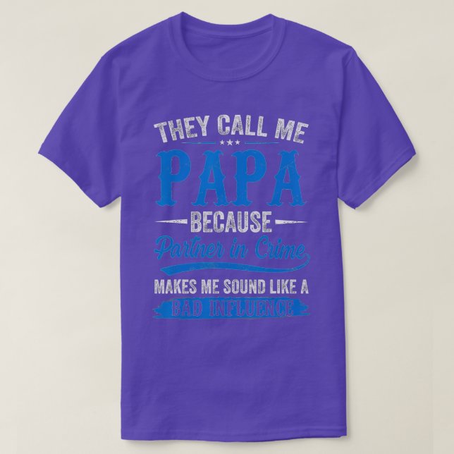 Mens They Call Me Papa Partner In Crime Funny Gran T-Shirt (Design Front)