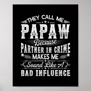 Mens They Call Me Papaw Tee Christmas Fathers Day Poster