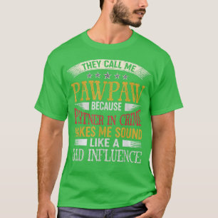 Mens They Call Me Pawpaw Because Partner In Crime T-Shirt