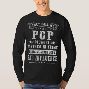 Mens They Call Me Pop Because Partner In Crime Fa T-Shirt