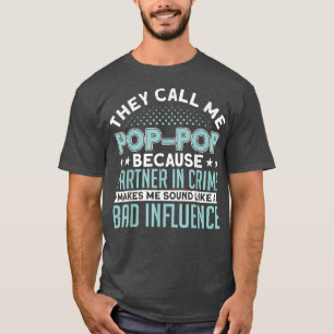 Mens They Call Me Pop Pop Partner In Crime Father T-Shirt