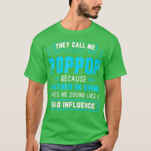 Mens They Call Me PopPop Because Partner In Crime T-Shirt