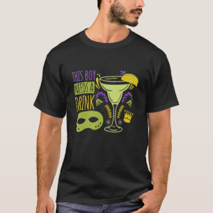 Mens This Boy Needs A Drink New Orleans and Mardi T-Shirt