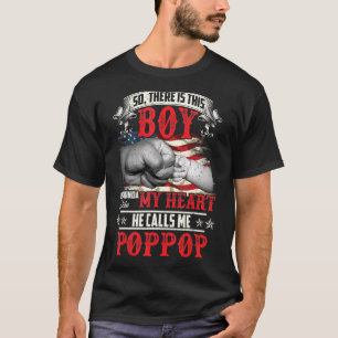 Mens This Boy Stole My Heart Calls Me Poppop Fathe T-Shirt