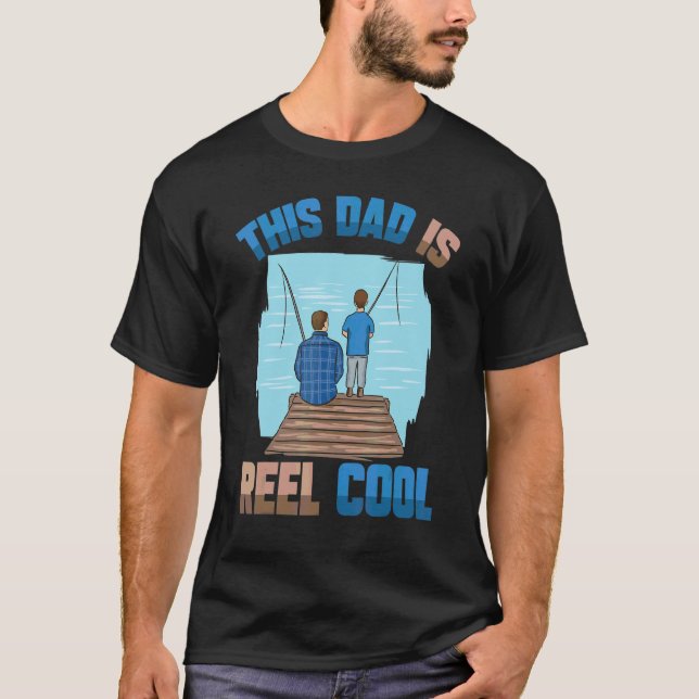 Mens This Dad Is Reel Cool Fishing Adventure Bondi T-Shirt (Front)